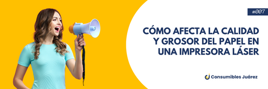 Cómo Afecta la Calidad y Grosor del Papel en una Impresora Láser