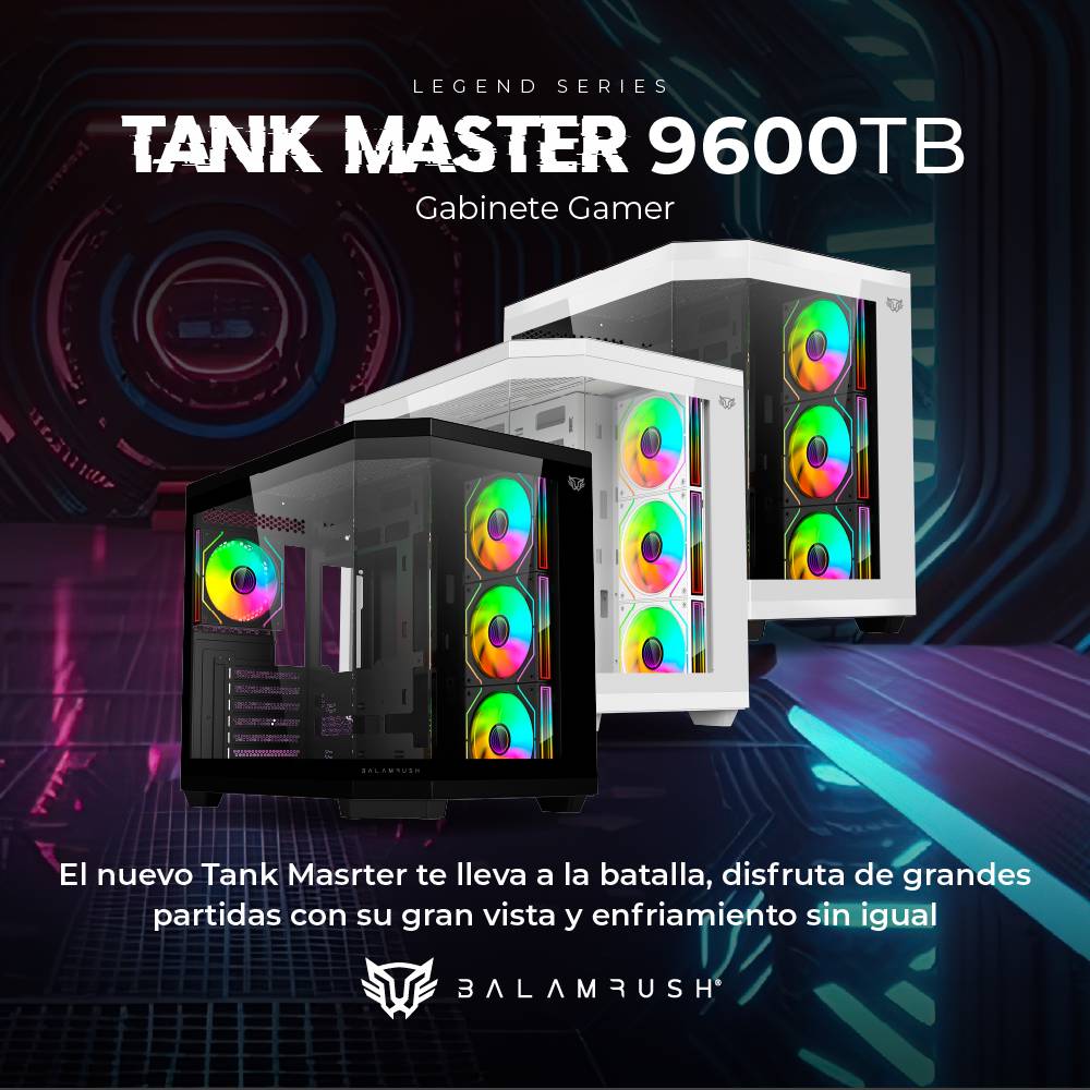 Gabinetes Gaming Balam Rush Tank Master 9600TB Legend Series
